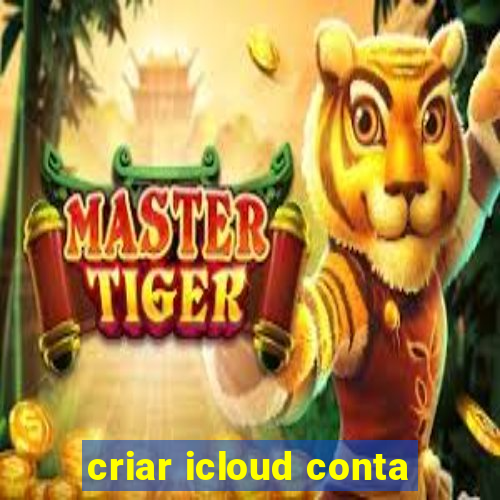 criar icloud conta